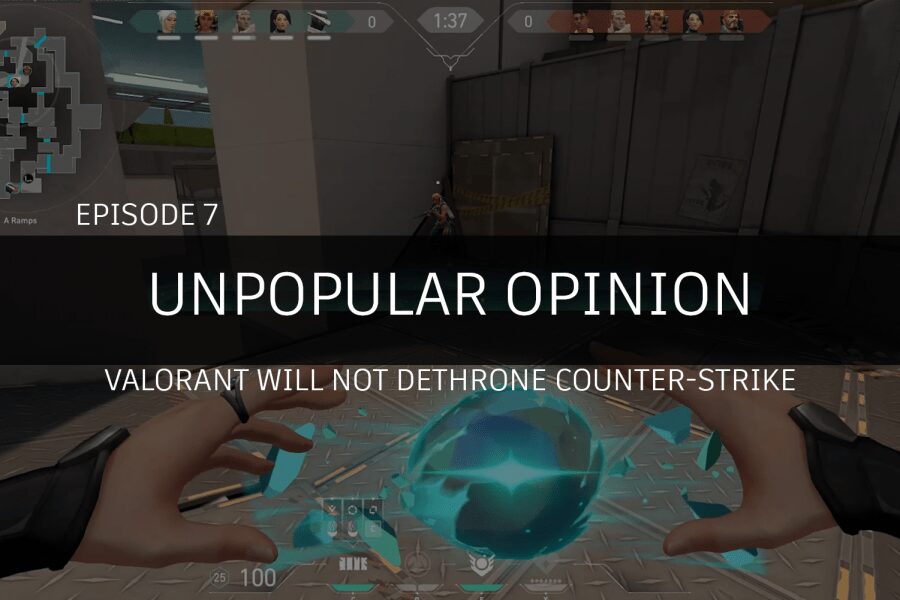 Opinion impopulaire Épisode 7: Valorant ne détrônera pas Counter-Strike
