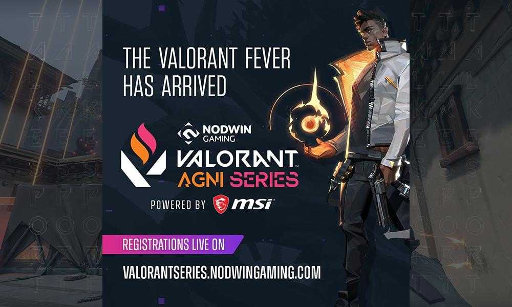 NODWIN Gaming annonce la série Valorant Agni avec un prize pool de 6,25 lakhs »TalkEsport