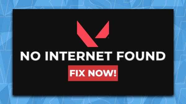Correction de l'erreur «Aucun Internet trouvé» Valorant »TalkEsport