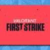 Valorant First Strike - Tout ce que vous devez savoir sur le premier Valorant major »TalkEsport
