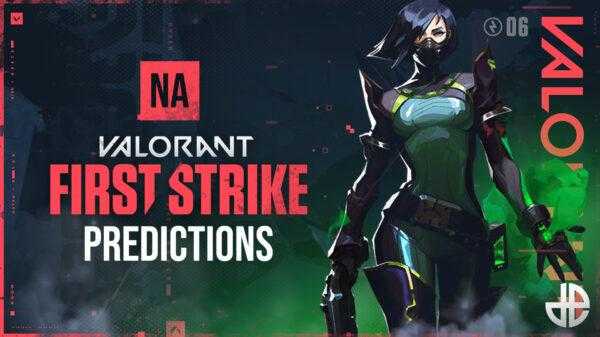 Valorant First Strike Global Finals: prévisions nord-américaines - Dexerto