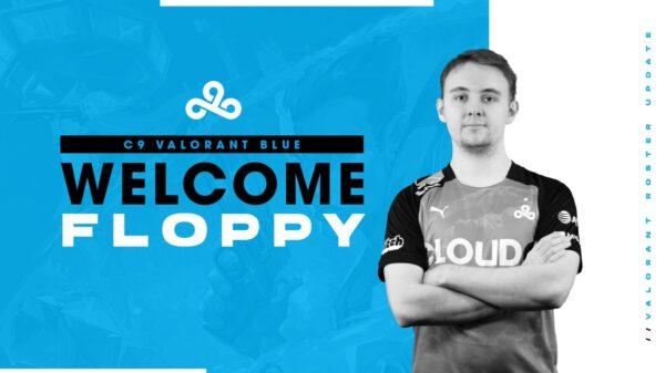 Floppy rejoint Cloud9 Blue Valorant »TalkEsport News