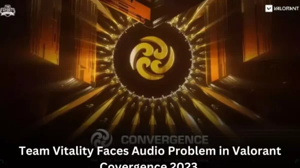 Team Vitality Faces Audio Problem in Valorant Convergence 2023